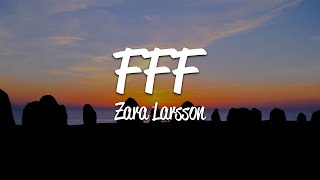 Zara Larsson  FFF Lyrics [upl. by Dacia604]