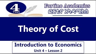 Introduction to Economics  Unit 4 Part 2  Theory of Cost  Economics 101  Basic Economics [upl. by Berti797]