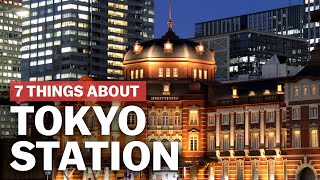 7 Things to know about Tokyo Station  japanguidecom [upl. by Matelda]