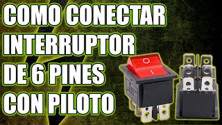 COMO CONECTAR INTERRUPTOR DE 6 PINES CON LUZ PILOTO [upl. by Vinia]