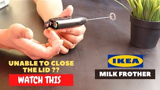 IKEA Milk Frother Battery Installation and Trick To Close the Lid [upl. by Dyolf]