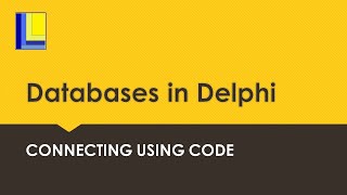 Databases in Delphi  Connecting to a database using code [upl. by Capwell518]