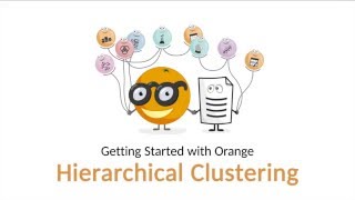 Getting Started With Orange 05 Hierarchical Clustering [upl. by Ofloda844]