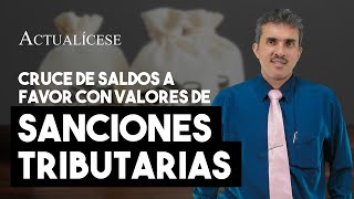 Cruce de saldo a favor de una declaración con el valor de una sanción de extemporaneidad [upl. by Hiller]