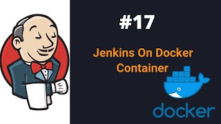 How To Install Jenkins Using Docker Container [upl. by Naek]