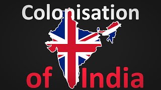 The British Colonization of India Explained [upl. by Vanthe]