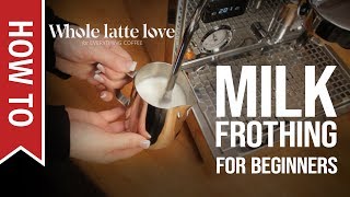 How To Milk Frothing for Beginners 5 Tips [upl. by Viv]