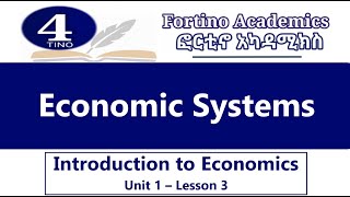 Introduction to Economics  U1 P3  Economic Systems  Economics 101  Basic Economics [upl. by Eilitan]